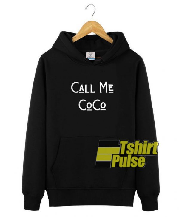 Call Me Coco Letter hooded sweatshirt clothing unisex hoodie