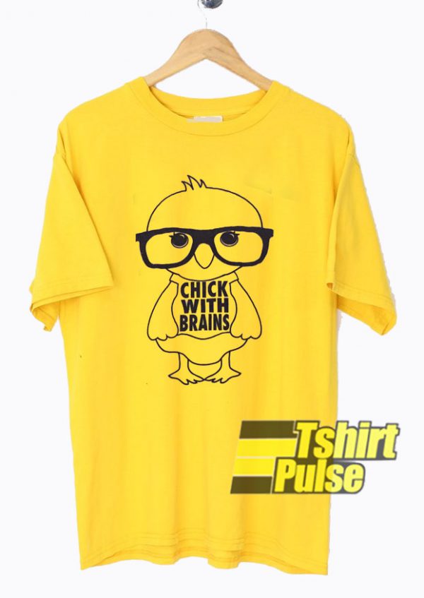 Chick With Brain t-shirt for men and women tshirt