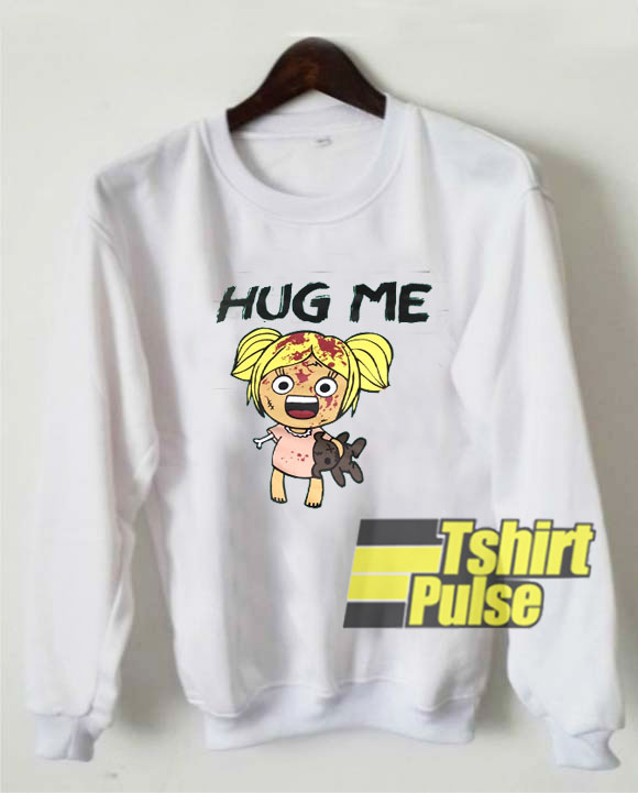 Hug Me Cartoon sweatshirt