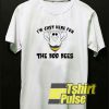 I'm Just Here For The Boo Bees t-shirt for men and women tshirt