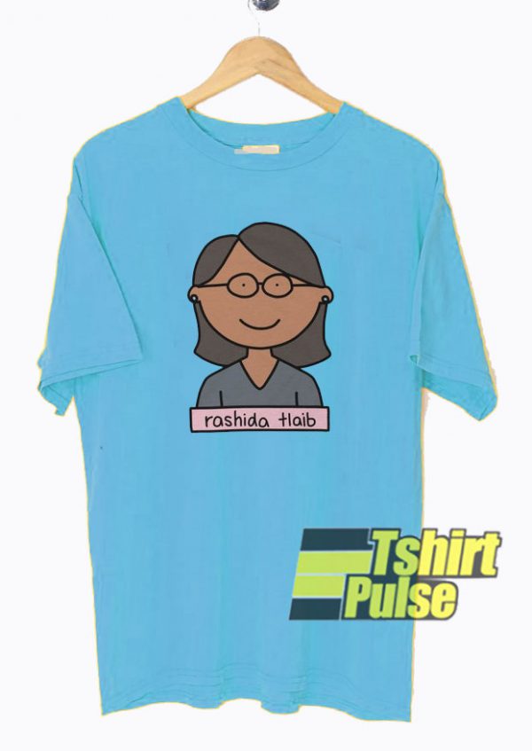 Rashida Tlaib Political t-shirt for men and women tshirt