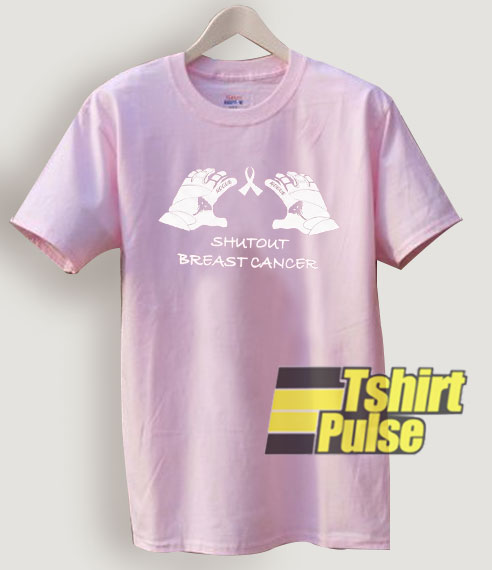 Shutout Breast Cancer t-shirt for men and women tshirt
