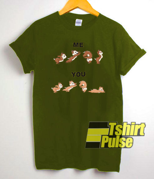 Squirrels Me And You t-shirt for men and women tshirt
