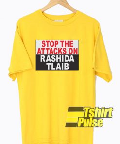 Stop The Attacks On Rashida Tlaib t-shirt for men and women tshirt