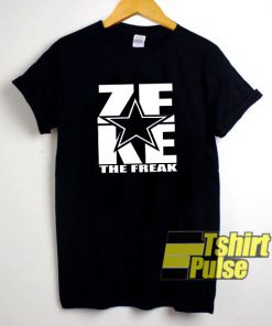 Zeke The Freak t-shirt for men and women tshirt