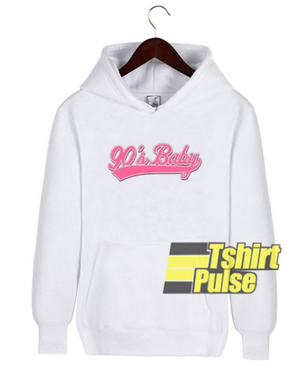 90's Baby Statement hooded sweatshirt clothing unisex hoodie