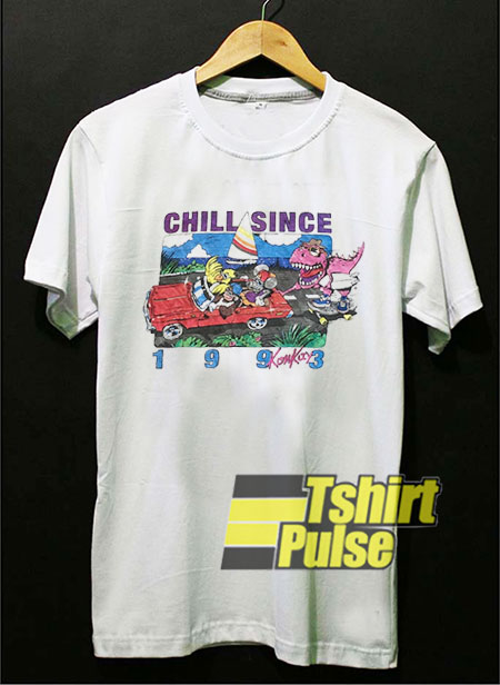 Chill Since 1993 t-shirt for men and women tshirt
