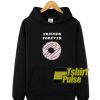 Donut Friends Forever hooded sweatshirt clothing unisex hoodie