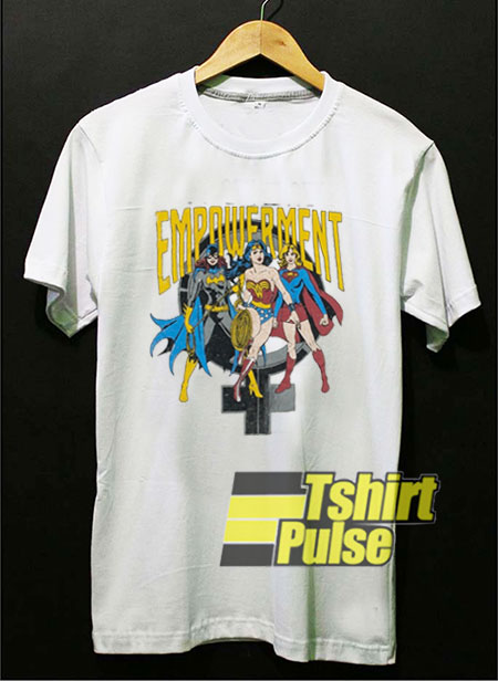 Empowerment t-shirt for men and women tshirt