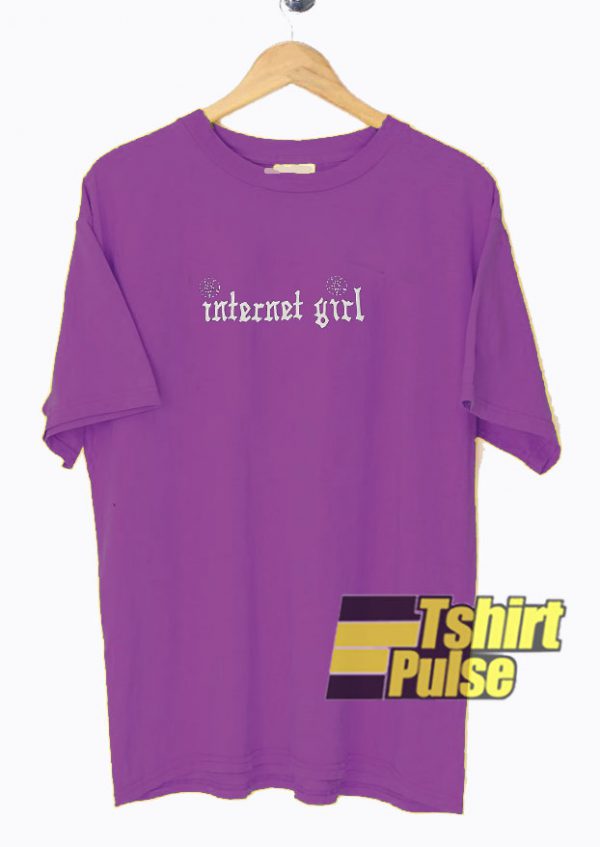 Internet Girl t-shirt for men and women tshirt
