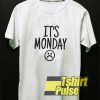 Its Monday t-shirt for men and women tshirt