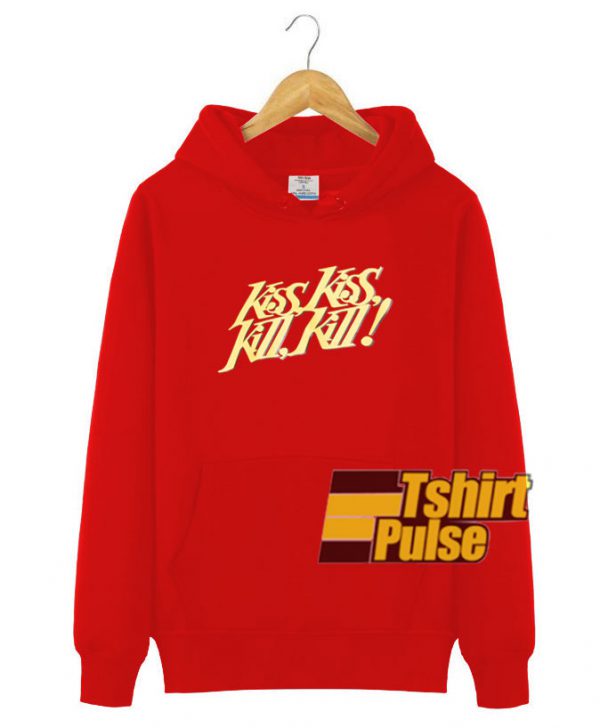 Kiss Kill hooded sweatshirt clothing unisex hoodie