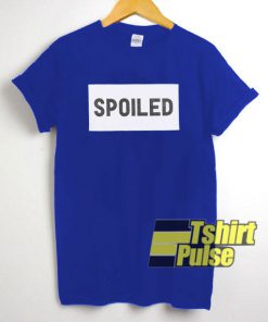 Spoiled Graphic t-shirt for men and women tshirt