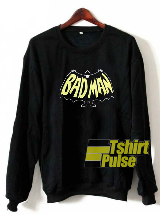 Bad Man Graphic sweatshirt