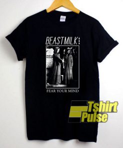 Fear Your Mind Beastmilk Merch Shirt