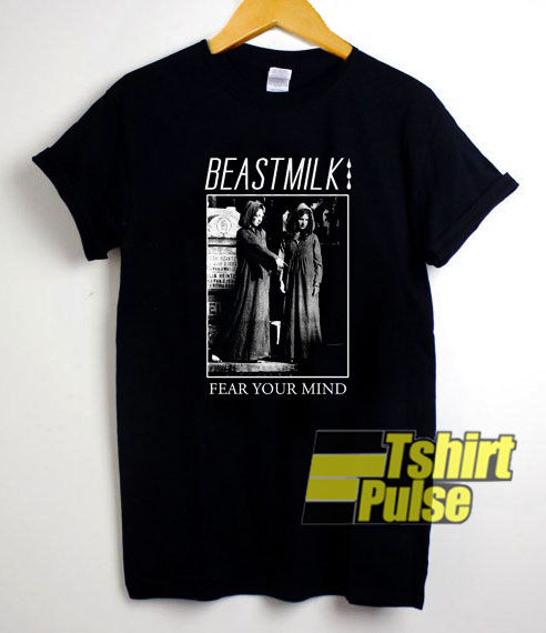 Fear Your Mind Beastmilk Merch Shirt
