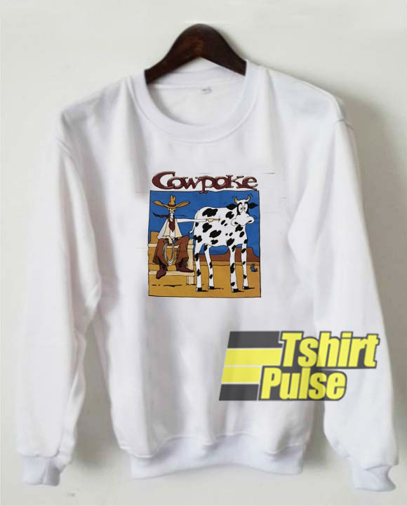 Cow Poke Cartoon sweatshirt