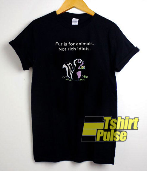 Fur is For Animals t-shirt for men and women tshirt