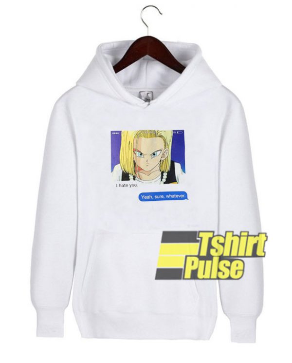 I Hate You Anime hooded sweatshirt clothing unisex hoodie