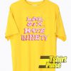 Love Six Hate Ninety t-shirt for men and women tshirt