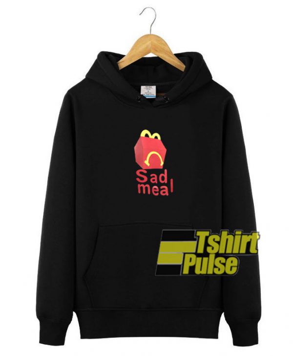 Sad Meal hooded sweatshirt clothing unisex hoodie