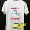 Cartoon Slut Puppie shirt