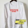 Stranger Babe sweatshirt