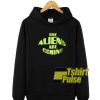 The Aliens Are Coming hooded sweatshirt clothing unisex hoodie