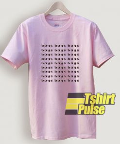 Boys Boys Boys t-shirt for men and women tshirt
