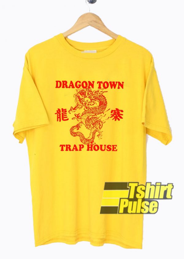 Dragon Town Trap Housen t-shirt for men and women tshirt