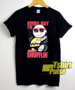 Every Day I'm Shufflin t-shirt for men and women tshirt