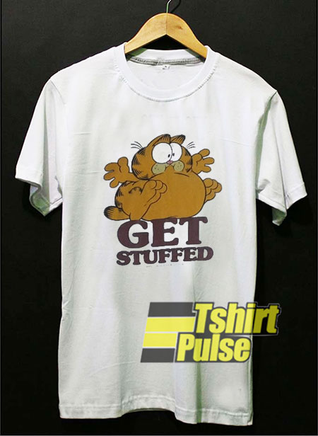 Garfield Get Stuffed t-shirt for men and women tshirt