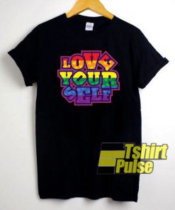 Love Yourself Art t-shirt for men and women tshirt