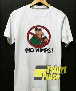 No Whimps Graphic t-shirt for men and women tshirt