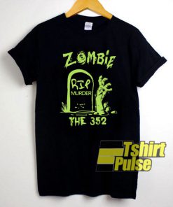 Zombie RIP Murder t-shirt for men and women tshirt