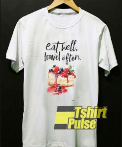Cheesecake Eat Well t-shirt for men and women tshirt
