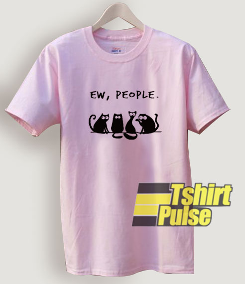 Ew People Cat t-shirt for men and women tshirt