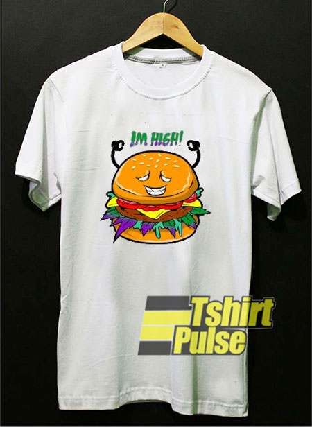 Iam High Burger t-shirt for men and women tshirt