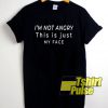 Not Angry Just My Face t-shirt for men and women tshirt