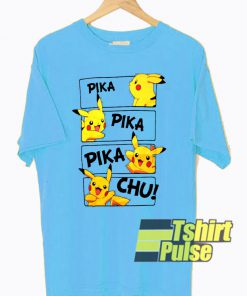 Pika Pika Pika Chu t-shirt for men and women tshirt