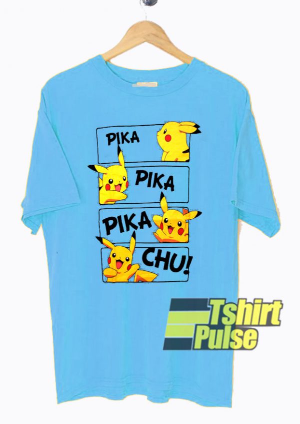 Pika Pika Pika Chu t-shirt for men and women tshirt