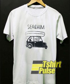 Sea & Him t-shirt for men and women tshirt