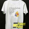 Winnie The Pooh Quotes t-shirt for men and women tshirt