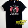You Will Be My Valentine Darth Vader t-shirt for men and women tshirt