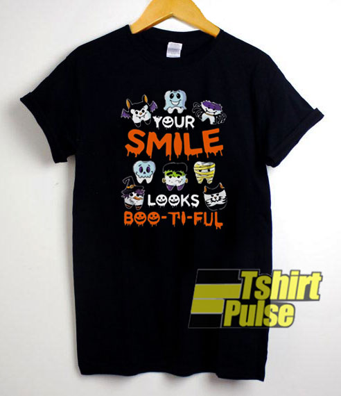 Your Smile Looks Boo-ti-ful t-shirt for men and women tshirt