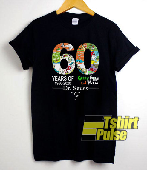 60 Years Green Eggs And Ham t-shirt for men and women tshirt