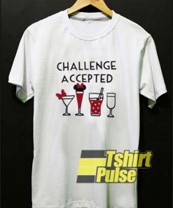 Challenge Accepted t-shirt for men and women tshirt