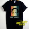 Feel The Bern Retro t-shirt for men and women tshirt