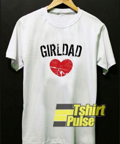 Girldad Girl Dad Father Love t-shirt for men and women tshirt