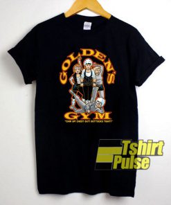 Golden's Gym Golden Girls t-shirt for men and women tshirt
